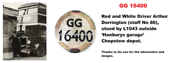 GG 16400 My Father, Arthur Dorrington staff no 86, stood by L1043 outside ‘Hanburys garage’ Chepstow depot